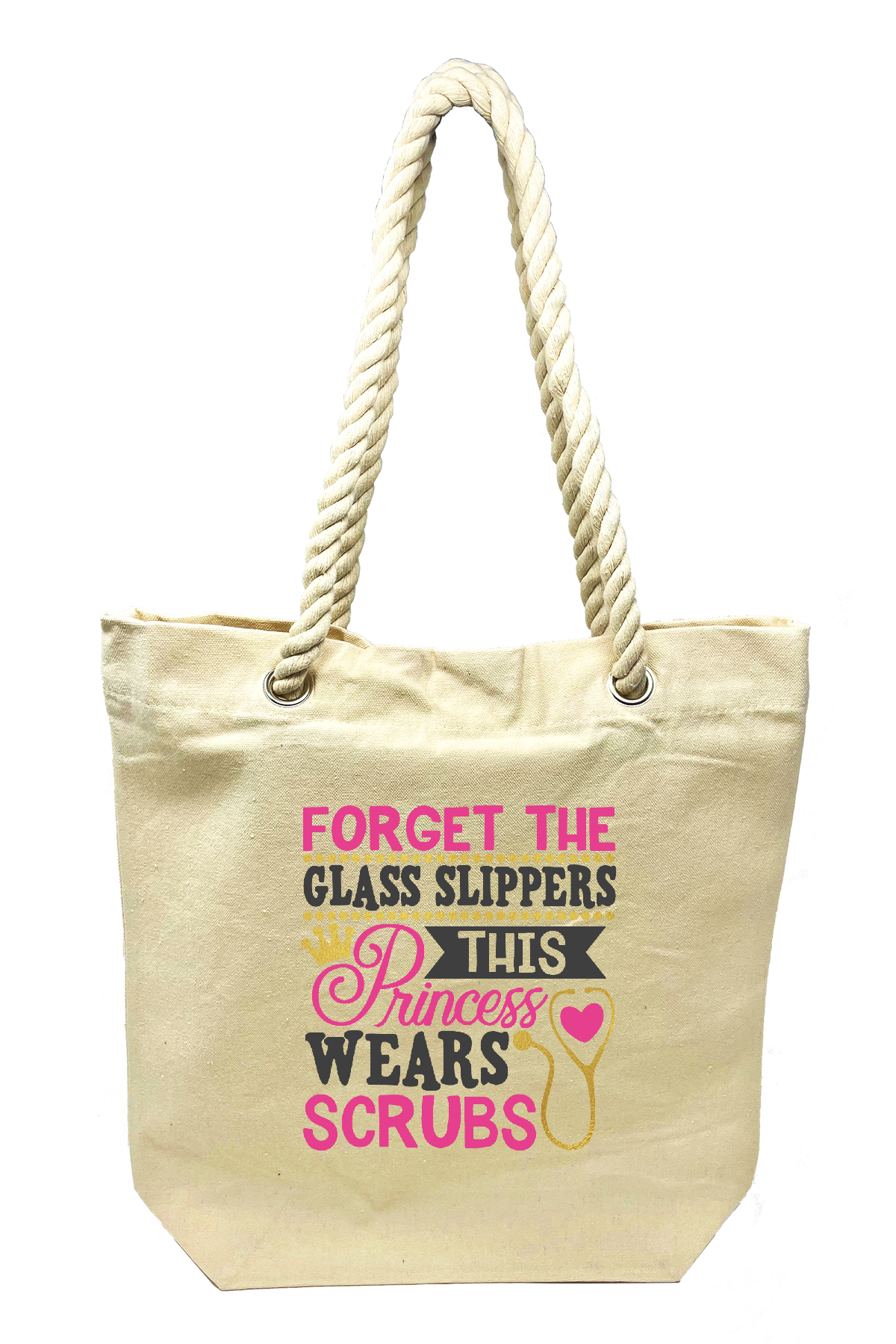 Forget the Glass Slippers This Princess Wears Scrubs &#45; Canvas Tote Bag-Cutieful