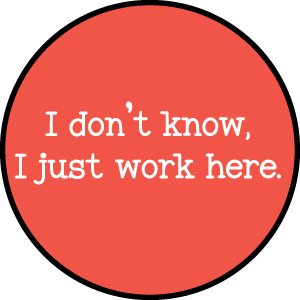 I Don&#8216;t Know, I Just Work Here - Hiddles Retractable Badge Reel-Hiddles