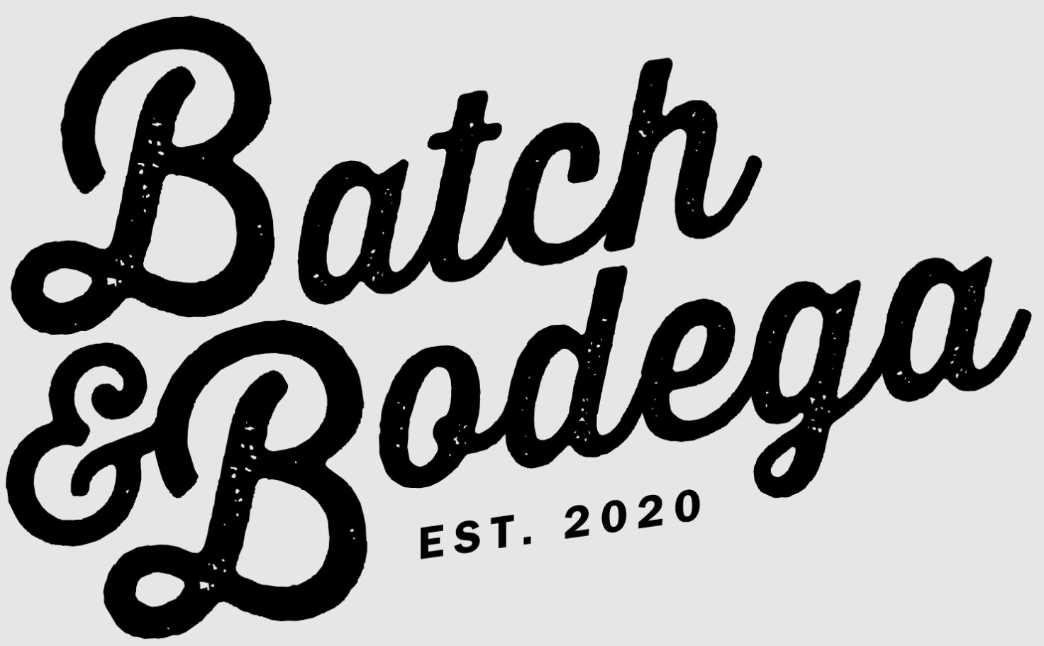 Batch & Bodega